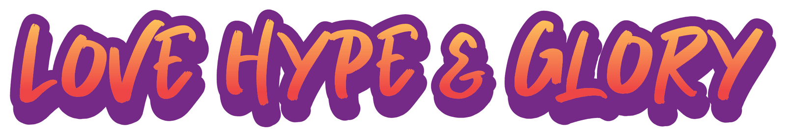 Love Hype and Glory 